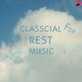 Classic Lovely、Pyotr Il'yich Tchaikovsky - Piano Concerto No. 1 - I. Allegro Non Troppo E Molto Maestoso