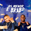 Os Menor É Brabo (Explicit)