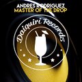 Andres Rodriguez - Master of the drop