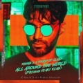 R3HAB、A Touch Of Class、Brennan Heart - All Around the World