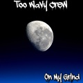 Too Wavy Crew、Money Milt - On My Grind (Explicit)