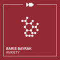 Baris Bayrak - Anxiety