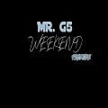 马赛、MR. G5 - Weekend (Explicit)