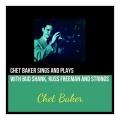 Chet Baker Sings and Plays (With Bud Shank, Russ Freeman and Strings)