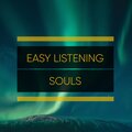 #Easy Listening Souls