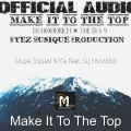 Dj Hoodrich、Dope Squad 9 Ke - Make It to the Top (Explicit)