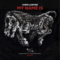 Chris Lawyer - My Name Is