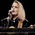 Mary Chapin Carpenter - Down at the Twist and Shout (Live)