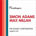 Max Millan、Simon Adams - The House Corporation