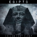 Callum Farrer、CallumCantSleep - EGIPTO