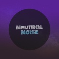 #Neutral Noise