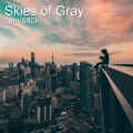 Wayback - Skies of Gray