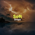 #Soft Drops