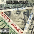GT Garza、Castro - Dirty Money