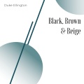 Black, Brown and Beige