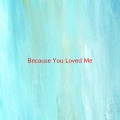 Michael Ball - Because You Loved Me (Complete version originally performed by Michael Ball)