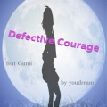 Defective Courage