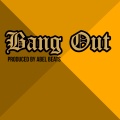 Abel Beats - Bang Out