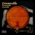 Tclix、Traketero Sentimental、Rollin J、Naxowo - Caramelito