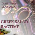 Greek Salad Ragtime