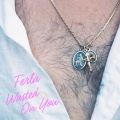 Ferla - Wasted On You