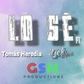 GSM Productions、Tomas Heredia、Lick Dmk - Lo Sé
