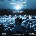 Fratty、Sharon May Linn、Flash - Frozen (Club Mix 2019)