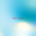 Razorlight - Wire To Wire (Complete version originally performed by Razorlight)