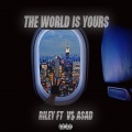 The World Is Yours (Explicit)