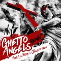 Ghetto Angels (feat. Lil Durk & Jagged Edge)(Remix|Explicit)