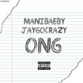 JayGoCrazy、Manibaeby - ONG (Explicit)