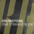 Drumstone - One Strange Rock