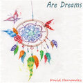 David Hernandez - Wabi Sabi Dream