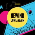 Rewind Come Again (Explicit)