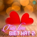 Trái tim biết hát 2