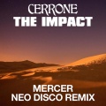 The Impact (Mercer Neo Disco Remix)