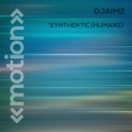 DjaimZ - Synthetic (Humanz)
