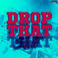 Stonne - Drop That **** (Explicit)