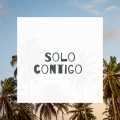 Solo Contigo (Explicit)