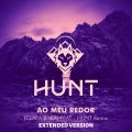 Hunt、IKA、Clara - AO MEU REDOR (Extended)