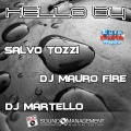 Dj Martello、DJ Mauro Fire、Salvo Tozzi - Hello By (Radio Edit)
