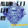 Gilroy - Full Blown Row With God (Full Blown Row With God)