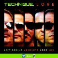 Technique、Lore - Left Behind (Absolute LORE Mix)