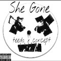 Concept、Teedo - She gone (feat. Concept)(editied)(Explicit)