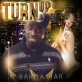 Bardastar、马赛 - Turn Up (Explicit)
