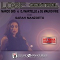 Marco Grs、Dj Martello、DJ Fire、Sarah Manzoeto - Lose Control (Radio Edit)