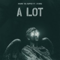 Stunna、Shawn Tha Rapper - A Lot (Explicit)