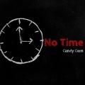 Candy Corn - No Time (Explicit)