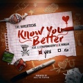 Know You Better (Explicit)