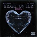 Rod Wave、Lil Durk - Heart On Ice (Remix)